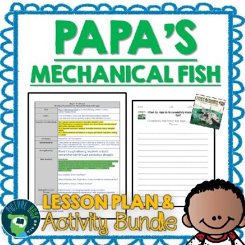 Preview of Papa's Mechanical Fish by Candace Fleming Lesson Plan and Activities