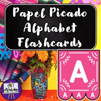 Preview of Papel Picado Alphabet Flashcards - Day of the Dead Units, Mexico Country Studies