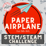 Paper Airplanes STEM Activity Challenge for Middle School 