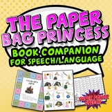 The Paper Bag Princess (Speech Therapy Book Companion)