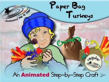 Preview of Paper Bag Turkeys - Animated Step-by-Step Craft - Regular