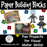 Paper Building Blocks for Visual Motor Skills
