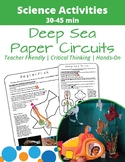 Paper Circuits in the Deep Sea
