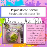 Paper Mache Animals - Middle School Lesson Plan