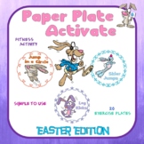 Paper Plate Activate- Easter Fitness Edition