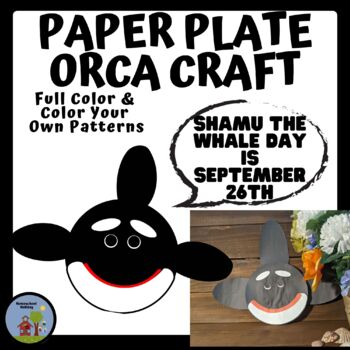 Preview of Paper Plate Animal Craft Orca / Killer Whale  - Shamu Day September 26th
