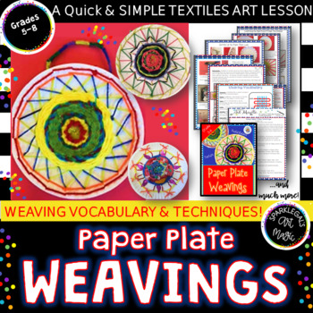 Preview of Paper Plate Weaving! Radial Design+Textile Art- Elementary Art-Middle School Art