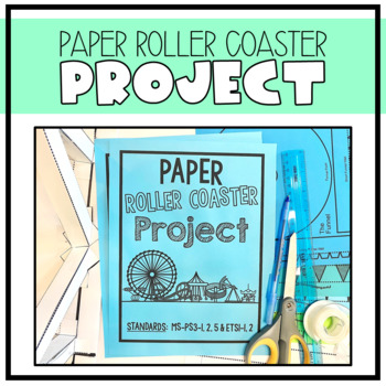 Preview of Paper Roller Coaster Project- Potential & Kinetic Energy