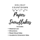 Paper Snowflakes Holiday Countdown Activity w/ Read Aloud 