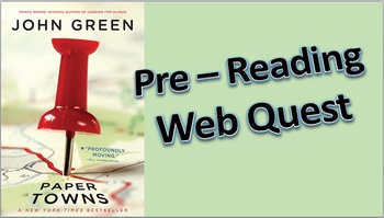 Preview of Paper Towns by John Green: Pre-Reading Activity Web Quest