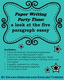 Paper Writing Party Time: a look at the 5 paragraph essay