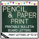 Paper and Pencil Print Alphabet Bulletin Board Letters