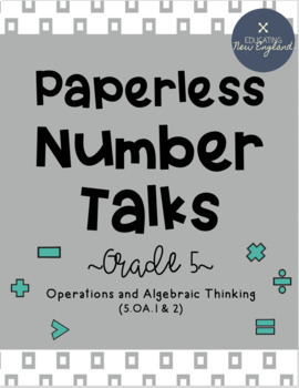 Preview of Paperless Number Talks - 5.OA.1&2