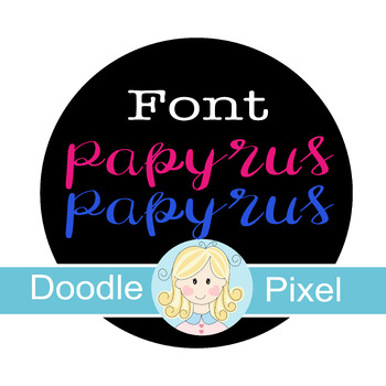 Preview of Papyrus font with a single liciense for commercial use.