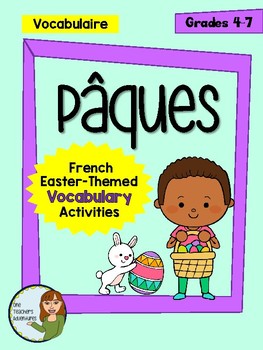 Preview of Pâques - French Easter-Themed Vocabulary Activities and Quiz (Grade 4-7)
