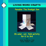 Parable Prodigal Son 3D for K to Gr. 3 * SOLD 200