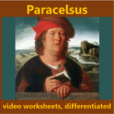 Paracelsus and Renaissance Medicine: video worksheets, dif