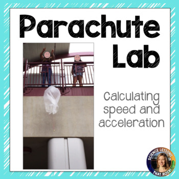 Preview of Parachute Lab- calculating speed and acceleration