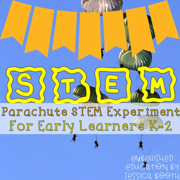 Preview of Parachute STEM for Early Learners {K-2}