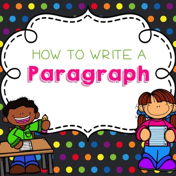 How to Write A Paragraph