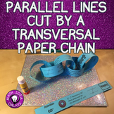 Parallel Lines Cut by a Transversal Paper Chain Activity
