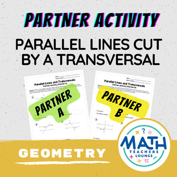Preview of Parallel Lines Cut by a Transversal: Partner Worksheet Activity