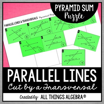 Parallel Lines Transversals and Angles Pyramid Sum Puzzle TpT