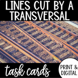 Parallel Lines Cut by a Transversal Task Cards PRINT & DIGITAL