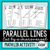 Parallel Lines Cut by a Transversal | Math Lib Activity