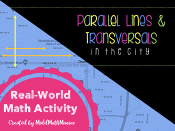 Preview of Parallel Lines and Transversals in the City Real-World Map Activity