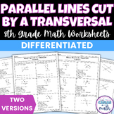 Parallel Lines cut by a Transversal Differentiated Worksheets