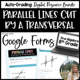 Parallel Lines cut by a Transversal Google Forms Homework