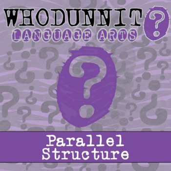 Preview of Parallel Sentence Structure Whodunnit Activity - Printable & Digital Game Option