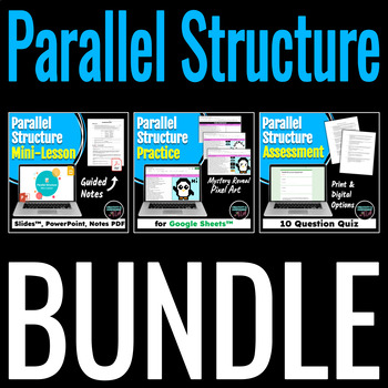 Preview of Parallel Structure BUNDLE | Mini Lesson, Practice, & Assessment
