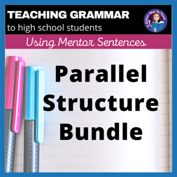 Preview of Parallel Structure Bundle With Mentor Sentences, Writing Prompts, and Quiz