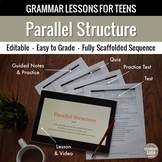 Parallel Structure Unit: Grammar Lesson, Quiz, Test, & More