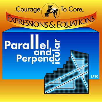 Preview of Parallel and Perpendicular (LF10): HSA.CED.A.2, HSF.BF.A.1.A
