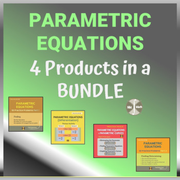 Preview of Parametric Equations - 4 Products in a BUNDLE