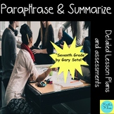 Paraphrase and Summarize - Detailed Lesson Plans and Assessments