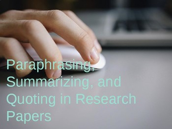 Preview of Paraphrases, Summaries, and Direct Quotes In Research Papers--Powerpoint