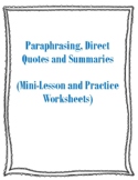 Paraphrasing, Direct Quotes, and Summaries- Mini lessons a