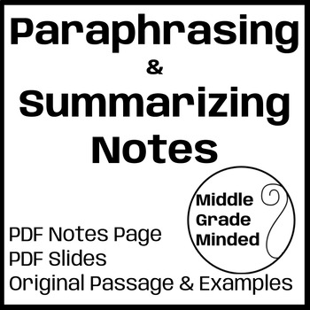 Preview of Paraphrasing & Summarizing Notes: Middle School Basics
