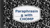 Paraphrasing with CHoMP