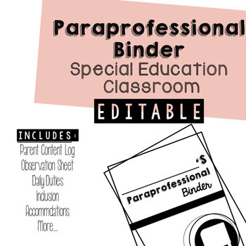 Preview of Paraprofessional Binder- Special Education Classroom