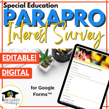 Preview of Paraprofessional Interest Inventory | Survey - Get to Know You Google Form