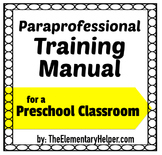 Paraprofessional Training Guide for a Preschool Classroom