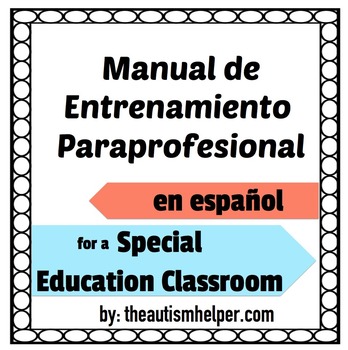 Preview of Paraprofessional Training Manual {EN ESPANOL}