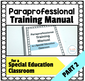 Preview of Paraprofessional Training Manual - PART 2