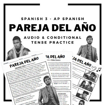 Preview of Pareja del Año Song: Conditional Tense (+ Reading Comprehension & Audio!) Prac.