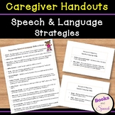 Parent/Caregiver Handouts - Strategies for Language Development